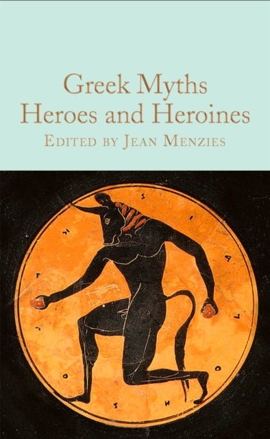 Greek Myths: Heroes and Heroines (Macmillan Collector's Library) - Diavazo Greek Books