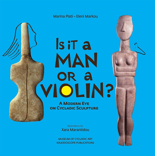 Is it a man or a violin? - Marina Plati & Eleni Markou - Diavazo Greek Books