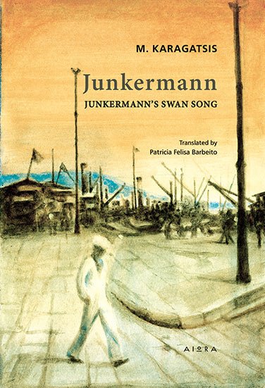 Junkermann’s Swan Song - M. Karagatsis - Diavazo Greek Books
