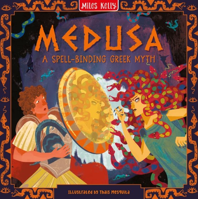 Medusa: A Spell - Binding Greek Myth (Miles Kelly) - Diavazo Greek Books