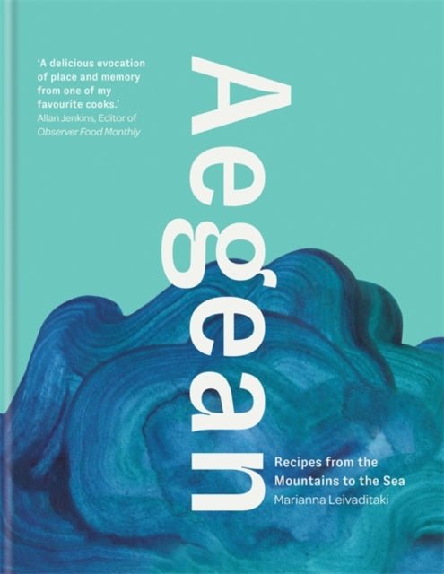 Aegean: Recipes from the Mountains to the Sea - Marianna Leivaditaki - Diavazo Greek Books