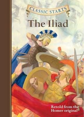 Classic Starts: The Iliad - Kathleen Olmstead / Eric Freeberg - Diavazo Greek Books